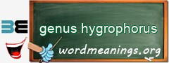 WordMeaning blackboard for genus hygrophorus